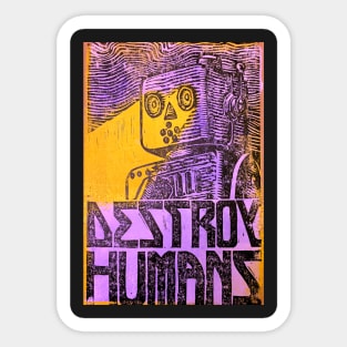 detroy humans robot pop art Sticker